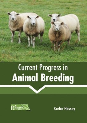 bokomslag Current Progress in Animal Breeding