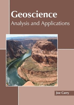 Joe Carry - Geoscience: Analysis and Applications, Inbunden