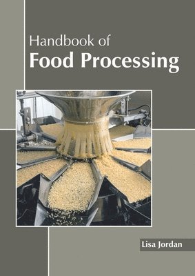 bokomslag Handbook of Food Processing