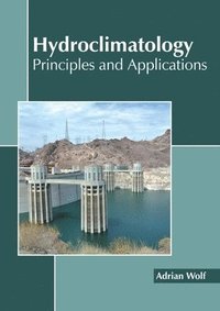 bokomslag Hydroclimatology: Principles and Applications
