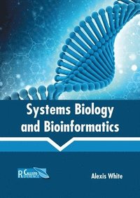 bokomslag Systems Biology and Bioinformatics