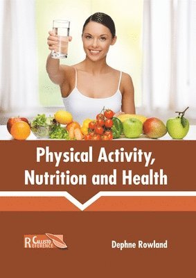 Physical Activity, Nutrition and Health 1