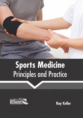 bokomslag Sports Medicine: Principles and Practice