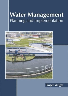 Water Management: Planning and Implementation 1