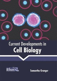 bokomslag Current Developments in Cell Biology