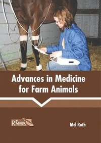 bokomslag Advances in Medicine for Farm Animals