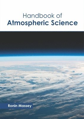 bokomslag Handbook of Atmospheric Science