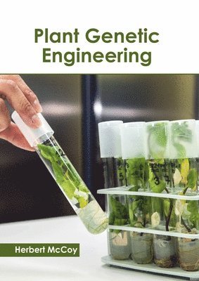Herbert McCoy - Plant Genetic Engineering, Inbunden