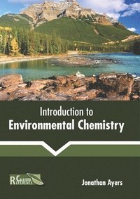 bokomslag Introduction to Environmental Chemistry