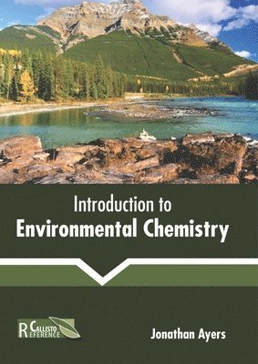 bokomslag Introduction to Environmental Chemistry