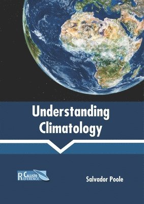 Salvador Poole - Understanding Climatology, Inbunden