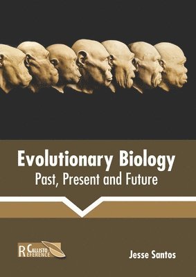 Evolutionary Biology: Past, Present and Future 1