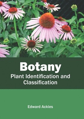 bokomslag Botany: Plant Identification and Classification