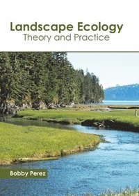 bokomslag Landscape Ecology: Theory and Practice