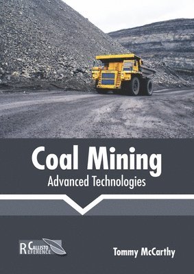 bokomslag Coal Mining: Advanced Technologies