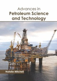 bokomslag Advances in Petroleum Science and Technology