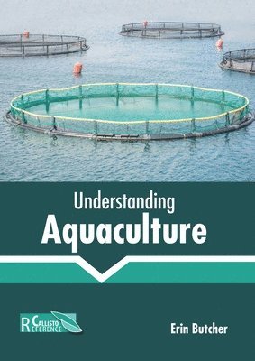Erin Butcher - Understanding Aquaculture, Inbunden