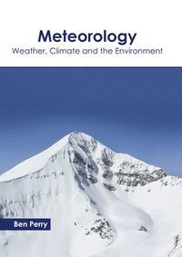 bokomslag Meteorology: Weather, Climate and the Environment