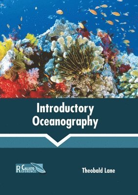 Theobald Lane - Introductory Oceanography, Inbunden. Tillgänglighet: Lägg i varukorg