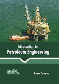 bokomslag Introduction to Petroleum Engineering