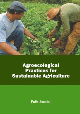 bokomslag Agroecological Practices for Sustainable Agriculture