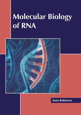 Molecular Biology of RNA 1