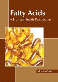 bokomslag Fatty Acids: A Human Health Perspective