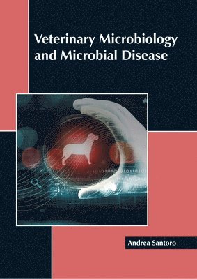 bokomslag Veterinary Microbiology and Microbial Disease