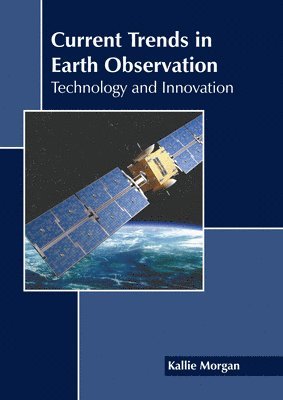 bokomslag Current Trends in Earth Observation: Technology and Innovation
