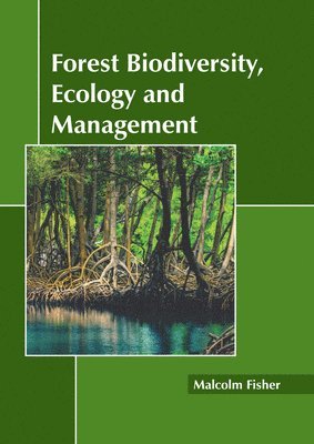 Forest Biodiversity, Ecology and Management 1