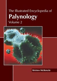 bokomslag The Illustrated Encyclopedia of Palynology: Volume 2