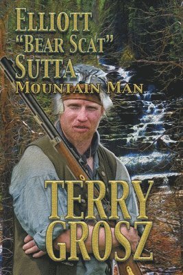 Terry Grosz - Elliott "Bear Scat" Sutta, Häftad