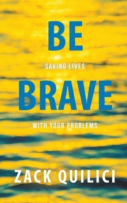 Be Brave 1