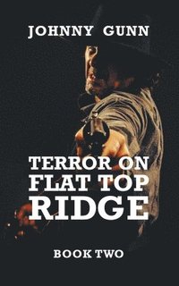 bokomslag Terror on Flat Top Ridge