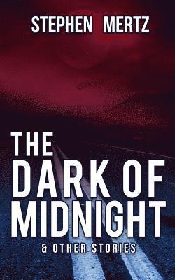 The Dark of Midnight & Other Stories 1