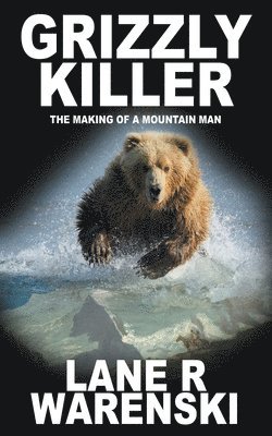 Grizzly Killer 1