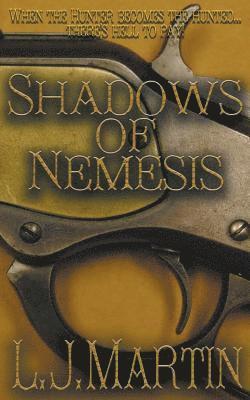 L J Martin - Shadows Of Nemesis, Häftad