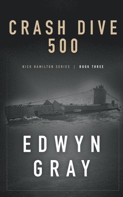 Edwyn Gray - Crash Dive 500, Häftad
