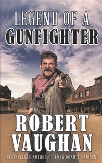 bokomslag Legend of a Gunfighter