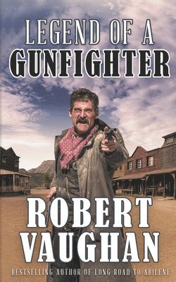 bokomslag Legend of a Gunfighter