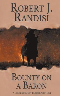 Robert J Randisi - Bounty On A Baron, Häftad