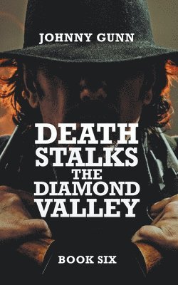 Death Stalks The Diamond Valley 1