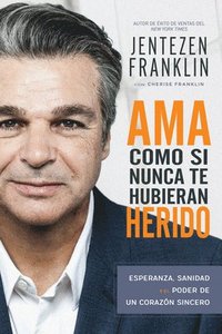 bokomslag AMA Como Si Nunca Te Hubieran Herido
