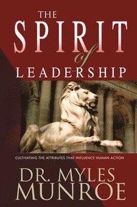 bokomslag The Spirit of Leadership