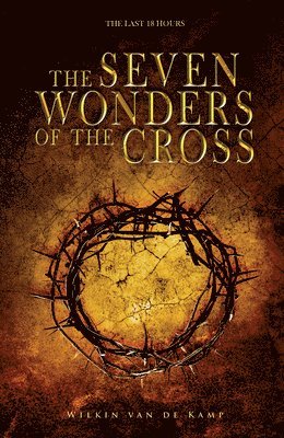 Seven Wonders Of The Cross 1