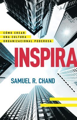 bokomslag Inspira: Cómo Crear Una Cultura Organizacional Poderosa