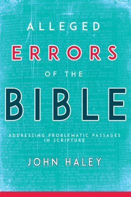 bokomslag Alleged Errors of the Bible: Addressing Problematic Passages in Scripture