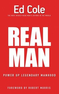 bokomslag Real Man: Power Up Legendary Manhood
