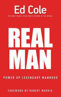 bokomslag Real Man: Power Up Legendary Manhood