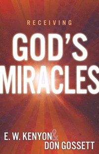 bokomslag Receiving God's Miracles